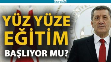 Y&Uuml;Z Y&Uuml;ZE EĞİTİM BAŞLIYOR MU?