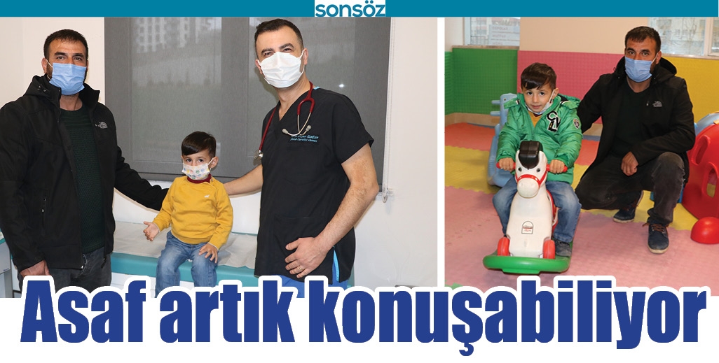 ASAF ARTIK KONUŞABİLİYOR