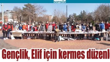 GEN&Ccedil;LİK, ELİF İ&Ccedil;İN KERMES D&Uuml;ZENLEDİ