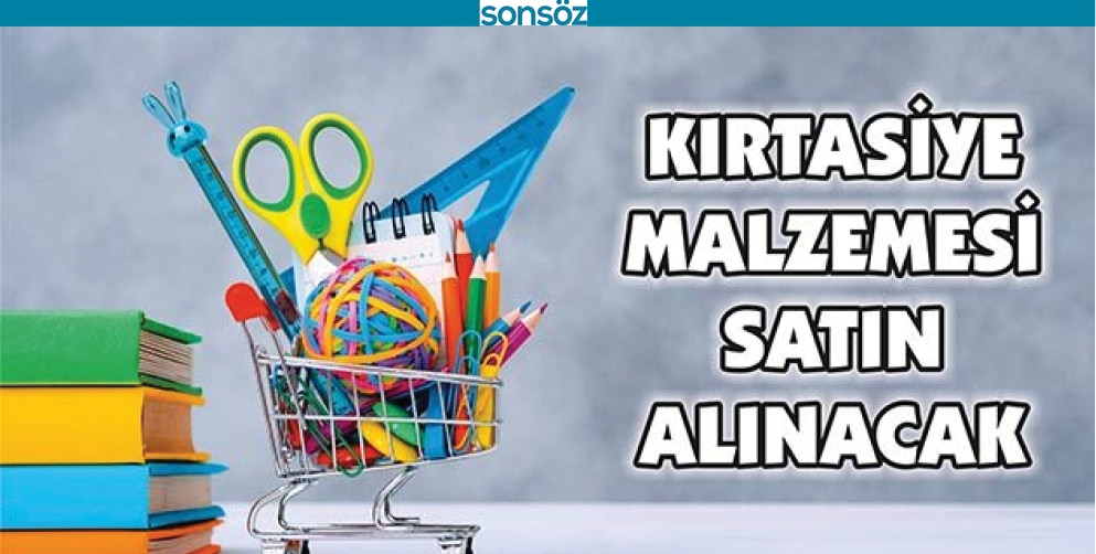 KIRTASİYE MALZEMESİ ALINACAK