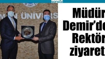 M&Uuml;D&Uuml;R DEMİR&rsquo;DEN REKT&Ouml;R ZİYARETİ