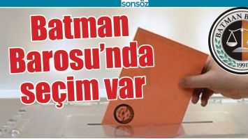 BATMAN BAROSU&rsquo;NDA SE&Ccedil;İM VAR