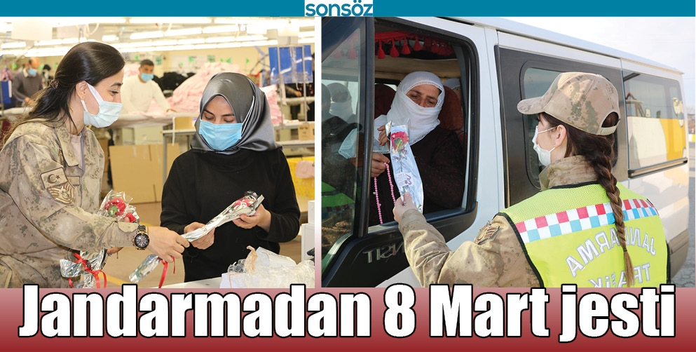 JANDARMADAN 8 MART JESTİ
