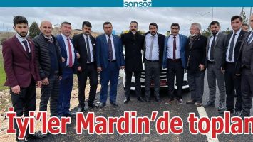 İYİ&rsquo;LER MARDİN&rsquo;DE TOPLANDI