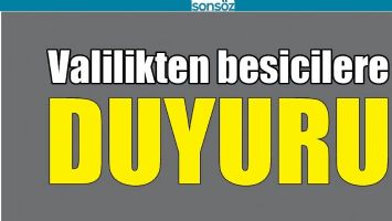 BATMAN VALİLİĞİ&rsquo;NDEN BESİCİLERE DUYURU