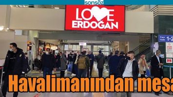 HAVALİMANINDAN MESAJ
