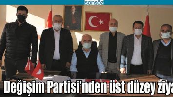 DEĞİŞİM PARTİSİ&rsquo;NDEN &Uuml;ST D&Uuml;ZEY ZİYARET
