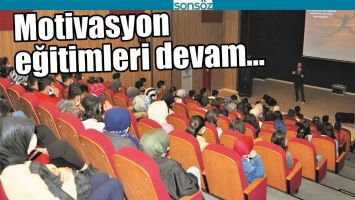 MOTİVASYON EĞİTİMLERİ DEVAM&hellip;