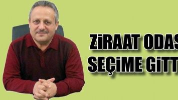 ZİRAAT ODASI, SE&Ccedil;İME GİTTİ...