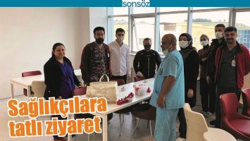 SAĞLIK&Ccedil;ILARA TATLI ZİYARET