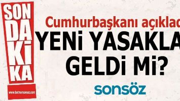 YENİ YASAKLAR GELDİ Mİ?