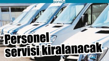 PERSONEL SERVİSİ KİRALANACAK