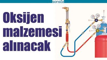 OKSİJEN MALZEMESİ ALINACAK