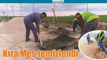 KIRA MES TEMİZLENDİ