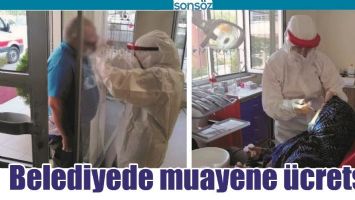 BELEDİYEDE MUAYENE &Uuml;CRETSİZ