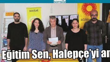 EĞİTİM SEN, HALEP&Ccedil;E&rsquo;Yİ ANDI