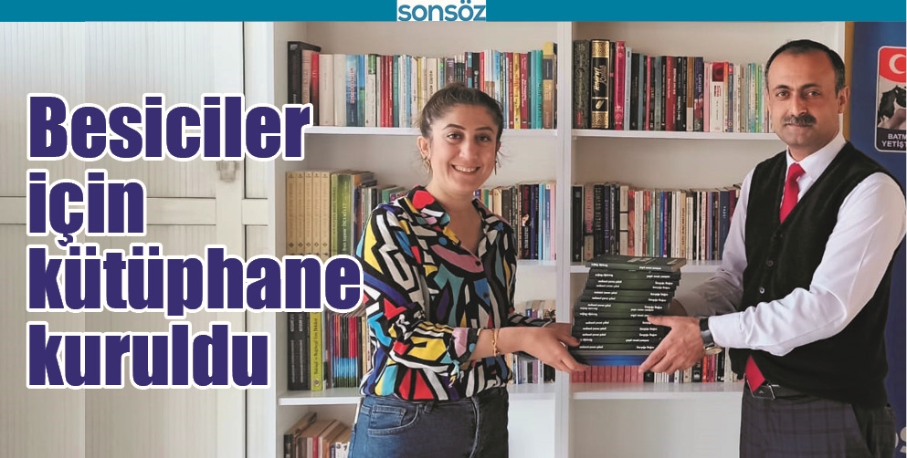 BESİCİLER İ&Ccedil;İN K&Uuml;T&Uuml;PHANE KURULDU