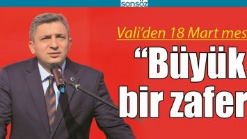 VALİ&rsquo;DEN 18 MART MESAJI