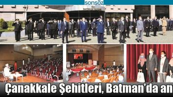 &Ccedil;ANAKKALE ŞEHİTLERİ, BATMAN&rsquo;DA ANILDI