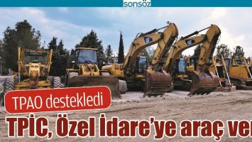 TPİC, &Ouml;ZEL İDARE&rsquo;YE ARA&Ccedil; VERDİ