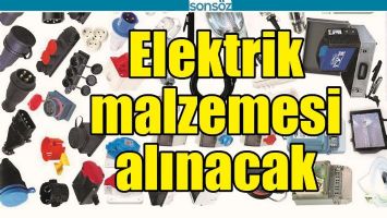 ELEKTRİK MALZEMESİ ALINACAK