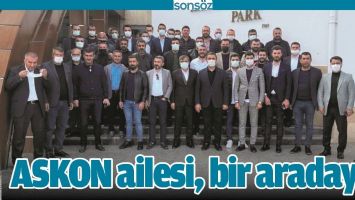 ASKON AİLESİ, BİR ARADAYDI