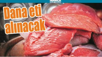 DANA ETİ ALINACAK