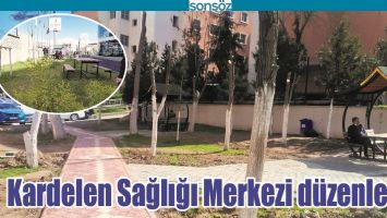 KARDELEN SAĞLIĞI MERKEZİ D&Uuml;ZENLENDİ