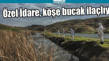&Ouml;ZEL İDARE, K&Ouml;ŞE BUCAK İLA&Ccedil;LIYOR