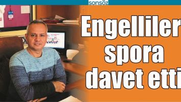 ENGELLİLERİ SPORA DAVET ETTİ