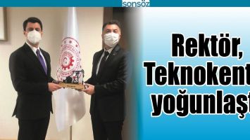REKT&Ouml;R DEMİR, TEKNOKENT&rsquo;E YOĞUNLAŞTI