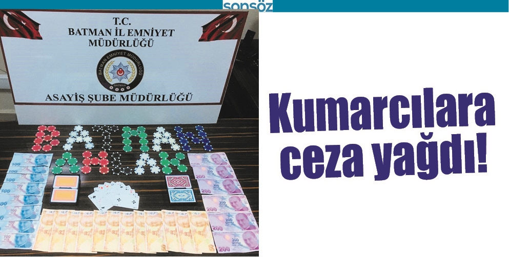 BATMAN'DA KUMARCILARA CEZA YAĞDI!