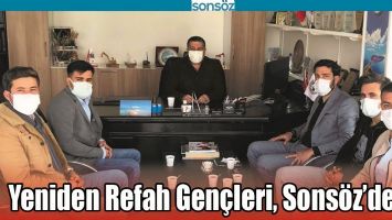 YENİDEN REFAH GEN&Ccedil;LERİ, SONS&Ouml;Z'DEYDİ