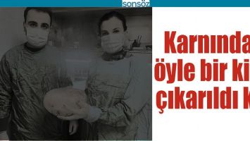 KARNINDAN &Ouml;YLE BİR KİTLE &Ccedil;IKARILDI Kİ...