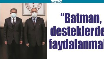 &ldquo;BATMAN, DESTEKLERDEN FAYDALANMALI&rdquo;