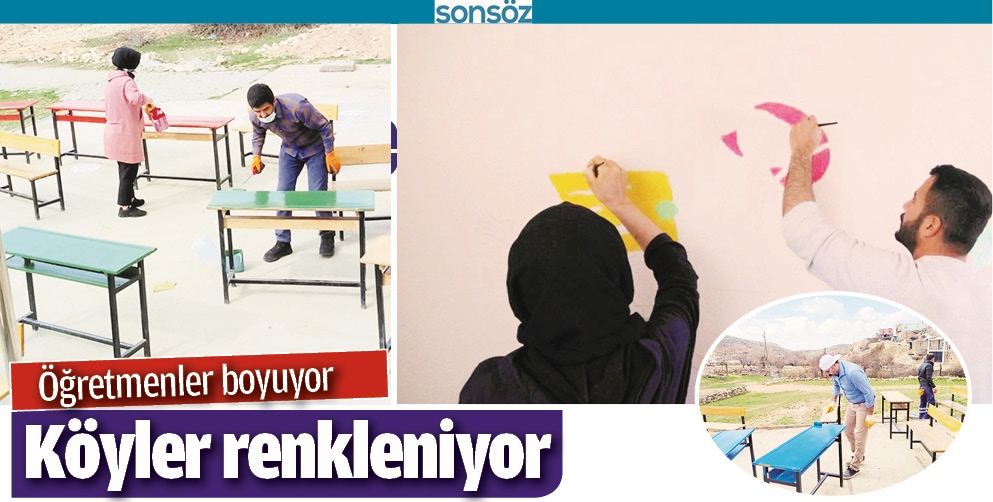 &Ouml;ĞRETMENLER BOYUYOR, K&Ouml;YLER RENKLENİYOR