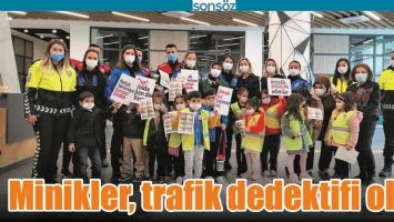 MİNİKLER, TRAFİK DEDEKTİFİ OLDU
