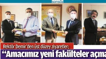 REKT&Ouml;R DEMİR&rsquo;DEN &Uuml;ST D&Uuml;ZEY ZİYARETLER
