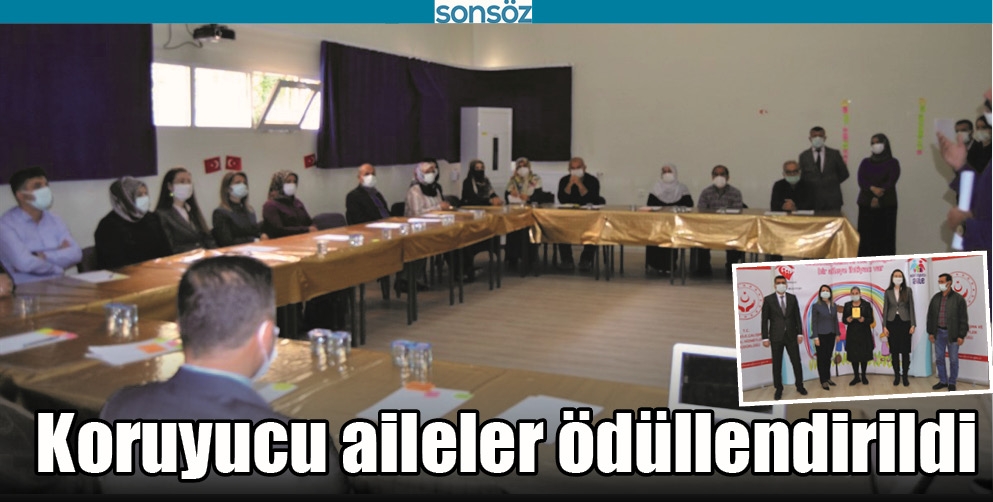 KORUYUCU AİLELER &Ouml;D&Uuml;LLENDİRİLDİ
