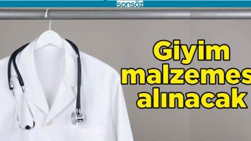 GİYİM MALZEMESİ ALINACAK