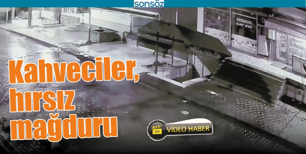 BATMAN'DA KAHVECİLER, HIRSIZ MAĞDURU
