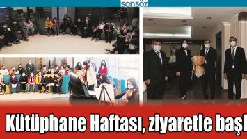 K&Uuml;T&Uuml;PHANE HAFTASI, ZİYARETLE BAŞLADI