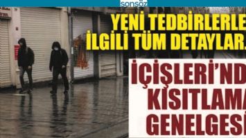 YENİ TEDBİRLERLE İLGİLİ T&Uuml;M DETAYLAR!