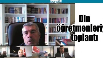 DİN &Ouml;ĞRETMENLERİYLE TOPLANTI