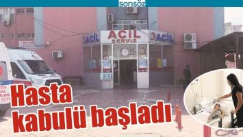 HASTA KABUL&Uuml; BAŞLADI