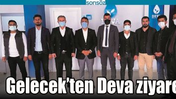 GELECEK&rsquo;TEN DEVA ZİYARETİ