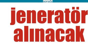 JENERAT&Ouml;R ALINACAK