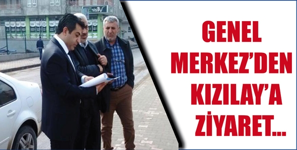 GENEL MERKEZ&rsquo;DEN KIZILAY&rsquo;A ZİYARET...