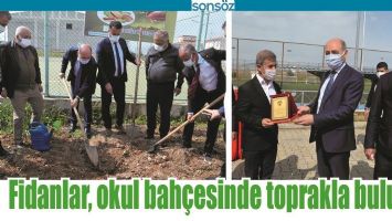 FİDANLAR, OKUL BAH&Ccedil;ESİNDE TOPRAKLA BULUŞTU