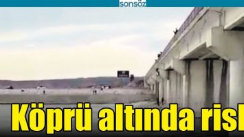 K&Ouml;PR&Uuml; ALTINDA RİSK!